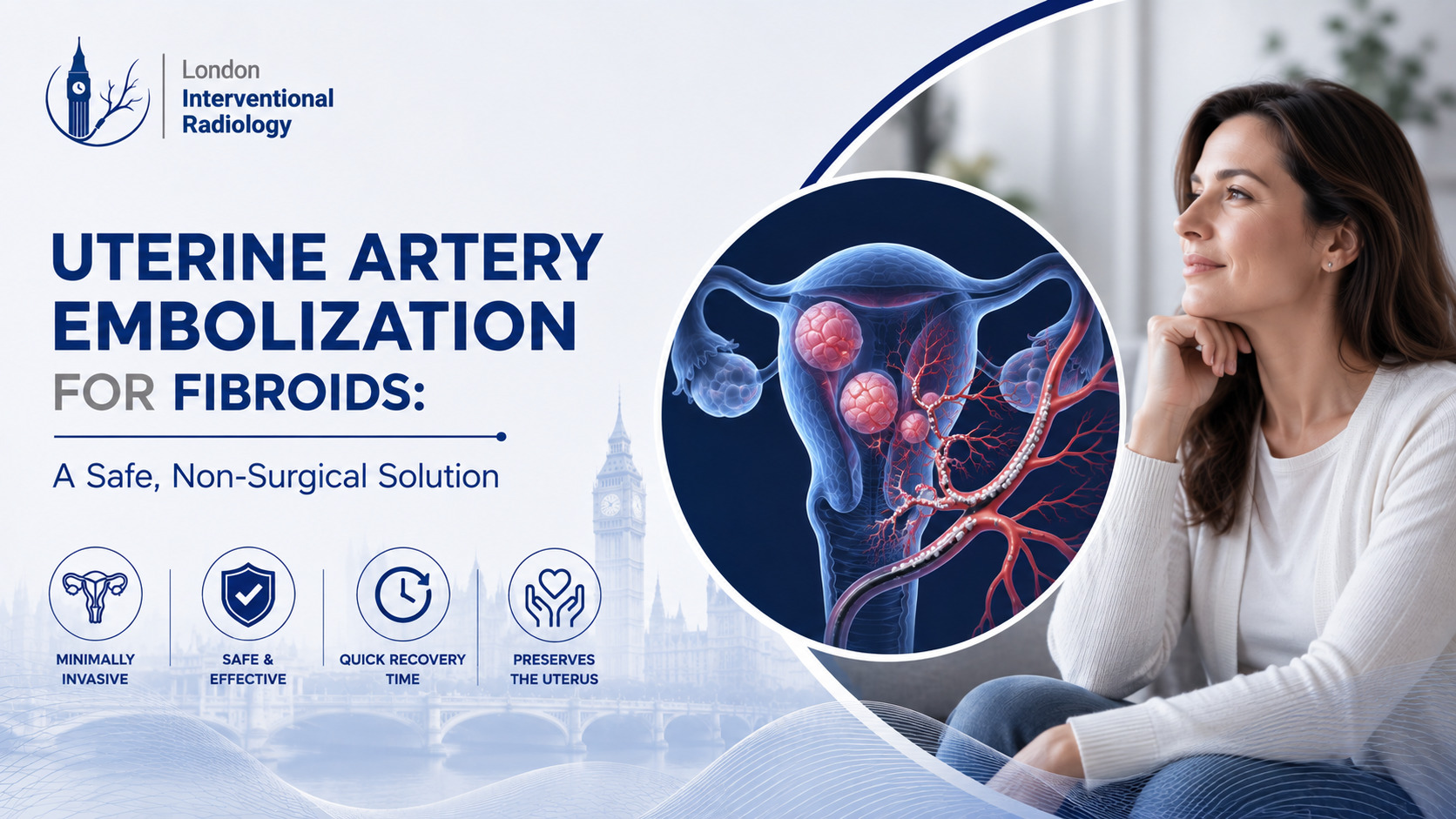 Uterine Artery Embolization for Fibroids: A Safe, Non-Surgical Solution