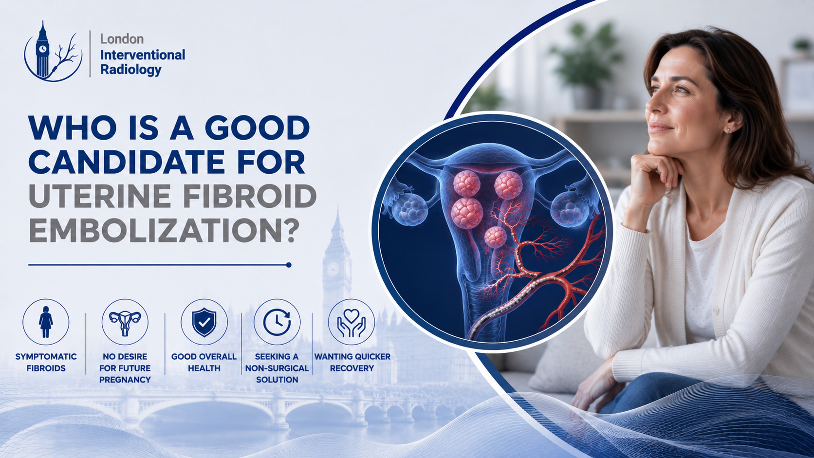 Who Is a Good Candidate for Uterine Fibroid Embolization?